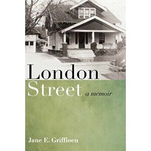 London Street, Paperback - Jane E. Griffioen imagine
