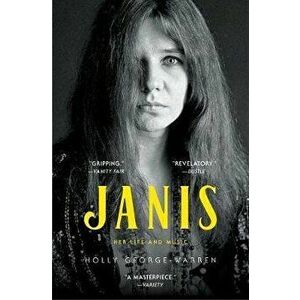 Janis: Her Life and Music, Paperback - Holly George-Warren imagine