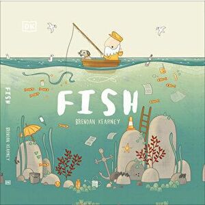 Fish: A Tale about Ridding the Ocean of Plastic Pollution, Hardcover - *** imagine