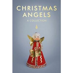 Christmas Angels. A Collection, Hardback - Rowan Dobson imagine