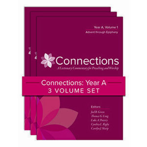 Connections: Year A, Three-Volume Set: A Lectionary Commentary for Preaching and Worship, Hardcover - Joel B. Green imagine
