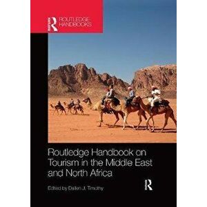 Routledge Handbook on Tourism in the Middle East and North Africa, Paperback - *** imagine