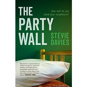 Party Wall, Paperback - Stevie Davies imagine
