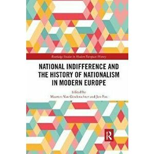 National indifference and the History of Nationalism in Modern Europe, Paperback - *** imagine
