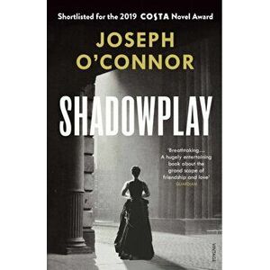 Shadowplay. The Winter 2020 Richard and Judy Book Club Pick, Paperback - Joseph O'Connor imagine