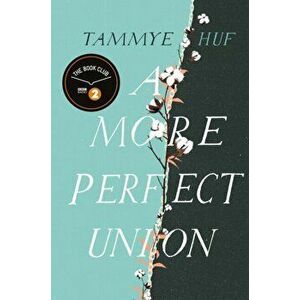 More Perfect Union, Hardback - Tammye Huf imagine