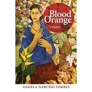 Blood Orange, Paperback - Angela Narciso Torres imagine