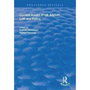 Current Issues of UK Asylum Law and Policy, Paperback - *** imagine