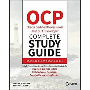 OCP Oracle Certified Professional Java SE 11 Developer Complete Study Guide, Paperback - Scott Selikoff imagine