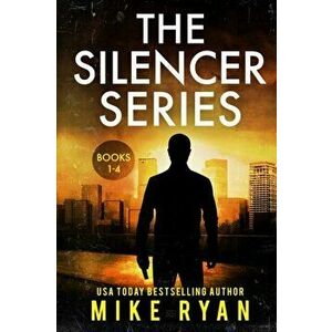 The Silencer Series Books 1-4, Paperback - Mike Ryan imagine