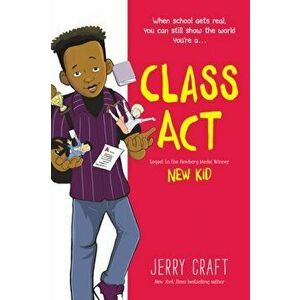 Class Act, Paperback - Jerry Craft imagine