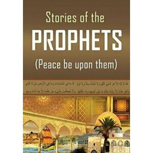 Stories of the Prophets, Paperback - *** imagine