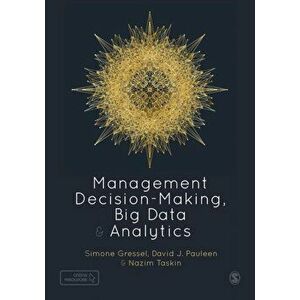 Management Decision-Making, Big Data and Analytics, Hardback - Nazim Taskin imagine
