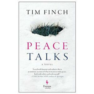 Peace Talks, Paperback - Tim Finch imagine