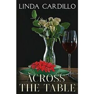 Across the Table, Paperback - Linda Cardillo imagine