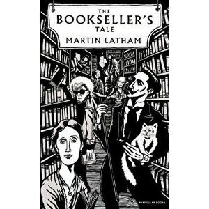 Bookseller's Tale, Hardback - Martin Latham imagine