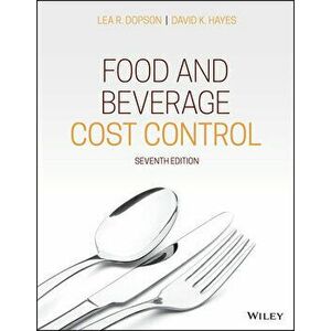 Food and Beverage Cost Control, Paperback - Lea R. Dopson imagine