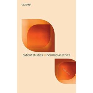 Oxford Studies in Normative Ethics Volume 10, Paperback - *** imagine