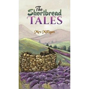 Shortbread Tales, Hardback - Mrs Milligan imagine