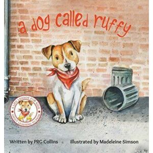 Dog Called Ruffy, Hardback - Prg Collins imagine