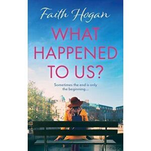 What Happened to Us?, Paperback - Faith Hogan imagine