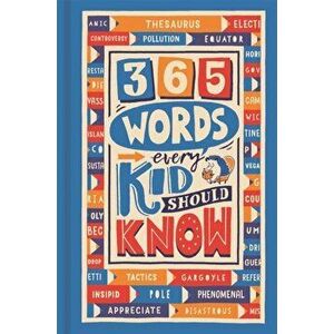 365 Words Every Kid Should Know, Hardback - Martina Motzo imagine