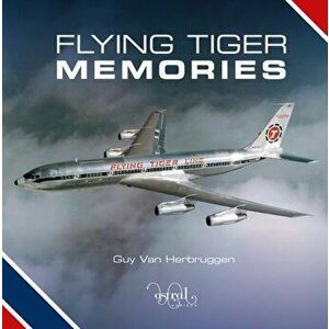 Flying Tiger Memories, Hardback - Guy Van Herbruggen imagine