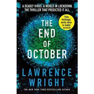 End of October. A page-turning thriller that warned of the risk of a global virus, Paperback - Lawrence Wright imagine