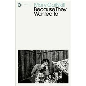 Because They Wanted To, Paperback - Mary Gaitskill imagine