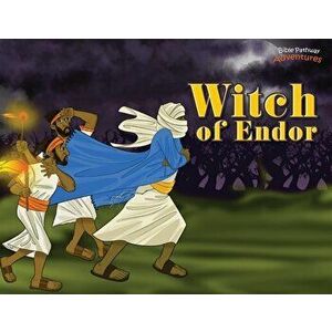 Witch of Endor: The adventures of King Saul, Paperback - Bible Pathway Adventures imagine