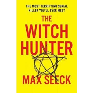 Witch Hunter, Paperback - Max Seeck imagine