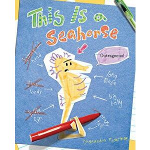 This Is a Seahorse, Hardcover - Cassandra Federman imagine