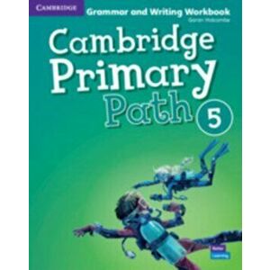 Cambridge Primary Path Level 5 Grammar and Writing Workbook, Paperback - Garan Holcombe imagine