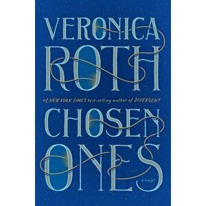 Chosen Ones (International Edition). The new novel from NEW YORK TIMES best-selling author Veronica Roth, Paperback - Roth Veronica Roth imagine