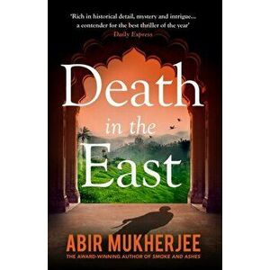 Death in the East. Sam Wyndham Book 4, Paperback - Abir Mukherjee imagine