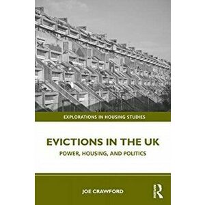 Evictions in the UK. Power, Housing, and Politics, Paperback - Joe Crawford imagine