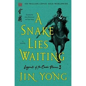 Snake Lies Waiting. The Definitive Edition, Paperback - Jin Yong imagine