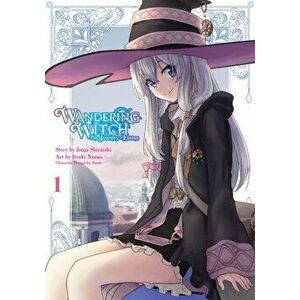 Wandering Witch 1 (manga). The Journey of Elaina (Manga), Paperback - Jougi Shiraishi imagine
