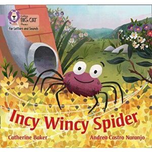 Incy Wincy Spider. Band 00/Lilac, Paperback - Catherine Baker imagine