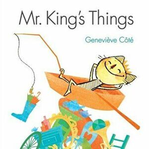 Mr. King's Things, Paperback - Genevieve Cote imagine