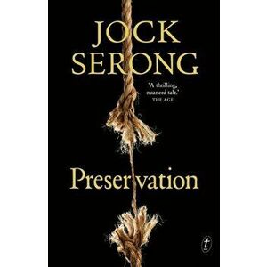 Preservation, Paperback - Jock Serong imagine