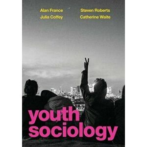 Youth Sociology, Paperback - Catherine Waite imagine