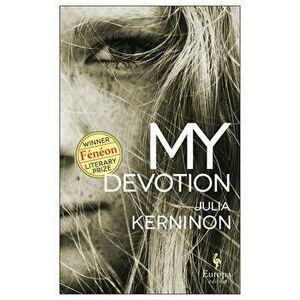 My Devotion, Paperback - Julia Kerninon imagine