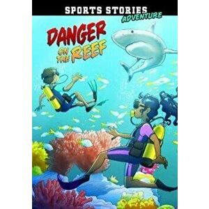 Danger on the Reef, Paperback - Jake Maddox imagine