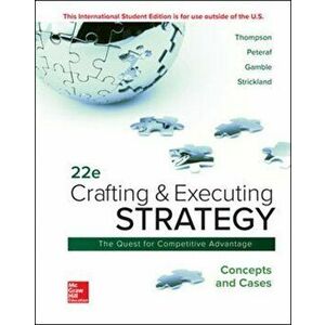 ISE Crafting & Executing Strategy: Concepts and Cases, Paperback - A. Strickland imagine