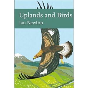 Uplands and Birds, Hardback - Ian Newton imagine