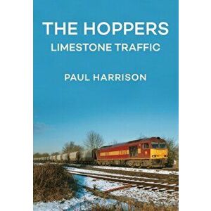 Hoppers. Limestone Traffic, Paperback - Paul Harrison imagine