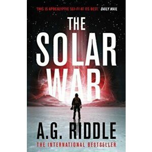 Solar War, Paperback - A.G. Riddle imagine