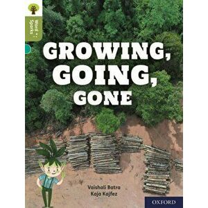 Oxford Reading Tree Word Sparks: Level 7: Growing, Going, Gone, Paperback - Vaishali Batra imagine