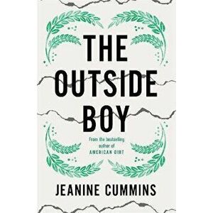 Outside Boy, Paperback - Jeanine Cummins imagine